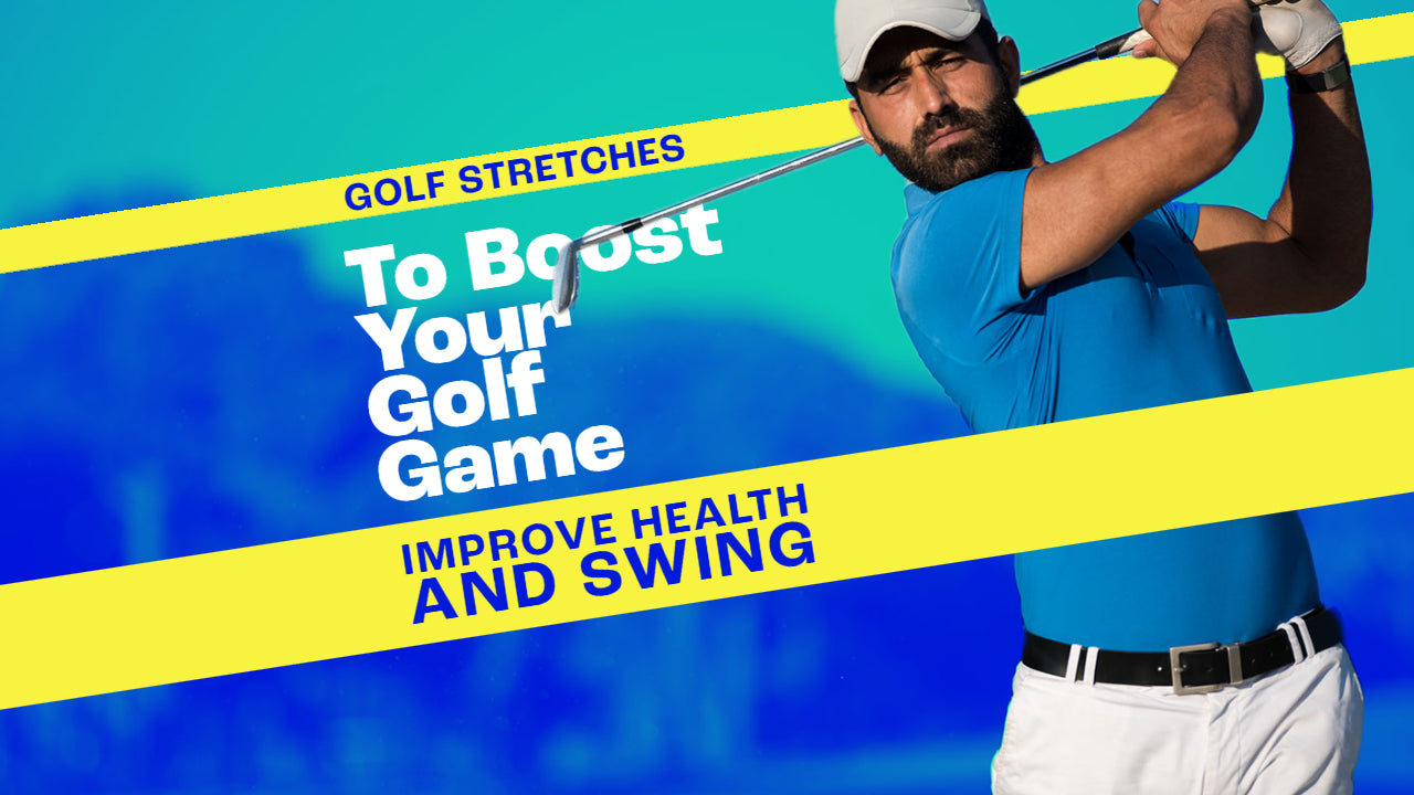 Golf Stretches  Increase Flexibility & Improve Your Golf Game