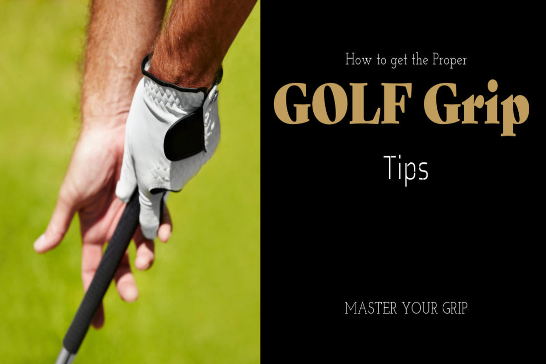 Proper Golf Club Grip Tips