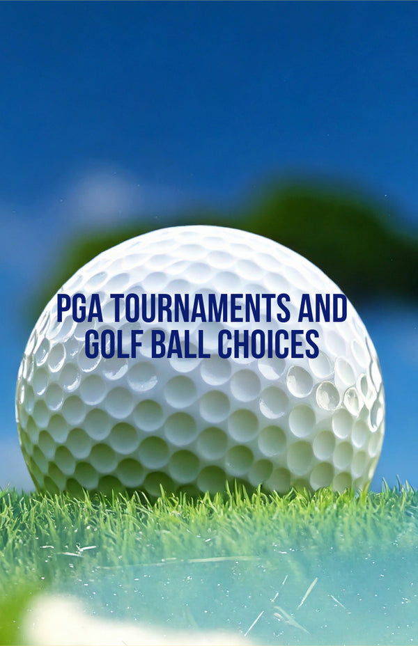 How PGA Tournaments Shape Golf Ball Choices