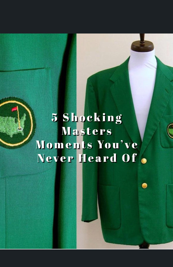5 Shocking Masters Moments You’ve Never Heard Of (Until Now)