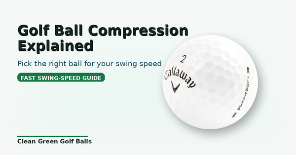 Golf Ball Compression Explained: Which Compression Should You Play for Your Swing Speed