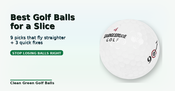 Best Golf Balls for a Slice: 9 Picks That Fly Straighter (Plus 3 Quick Fixes You Can Use Today)